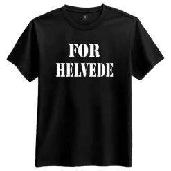 For Helvede T-skjorte