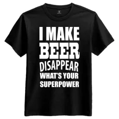 I Make Beer Disappear T-skjorte