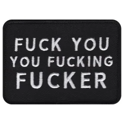 Stoffmerke Fuck You You Fucking Fucker
