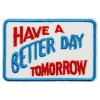 Stoffmerke Have a Better Day Tomorrow