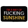 Stoffmerke Im a Ray of Fucking Sunshine