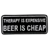 Stoffmerke Therapy Is Expensive Beer Is Cheap