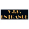VIP Entré Skilt